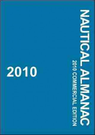 2010 Nautical Almanac: Commercial Edition