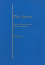 The Qur'an: With a Phrase-By-Phrase English Translation