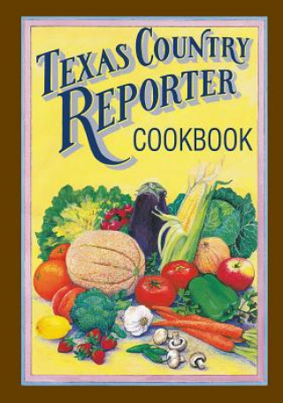 Texas Country Reporter Cookbook