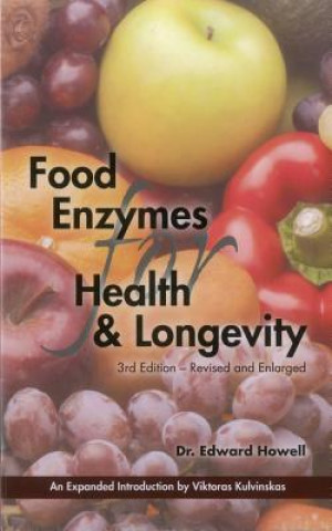 Food Enzymes for Health & Longevity: Revised and Enlarged (Dr Edward Howell,Edward Howell)()