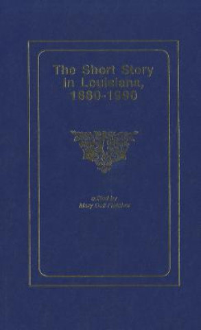 The Short Story in Louisiana, 1880-1990