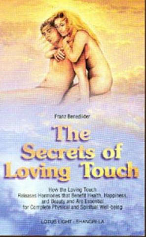 Secrets of Loving Touch