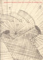 Architects' Drawings: From the Collection of Barbara Pine