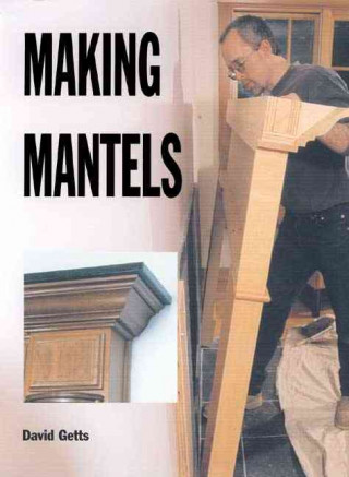 Making Mantels