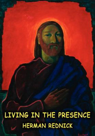 Living in the Presence