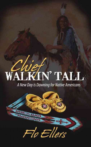 Chief Walkin' Tall