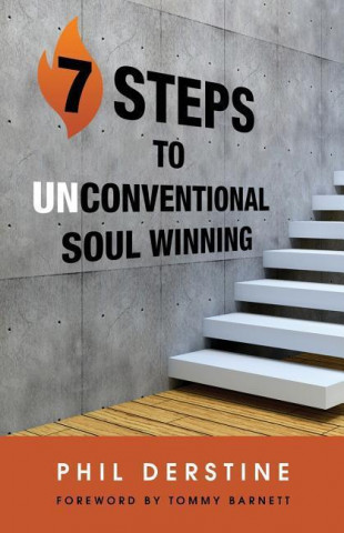 7 Steps to Unconventional Soul Winning