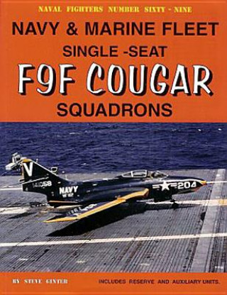 Navy & Marine Fleet Single-Seat F9F Cougar Squadrons