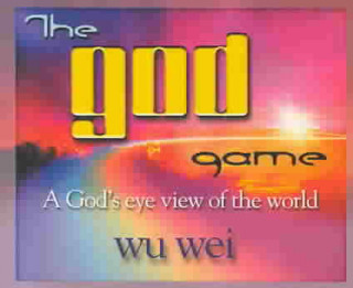 The God Game: A God's Eye View of the World