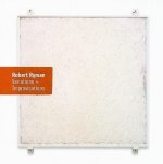 Robert Ryman: Variations + Improvisations