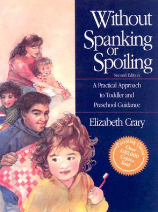 Without Spanking or Spoiling: Leader's Guide