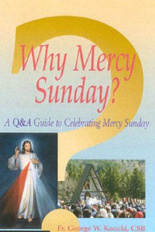 Why Mercy Sunday? 5 Pack: A Qanda Guide to Celebrating Mercy Sunday