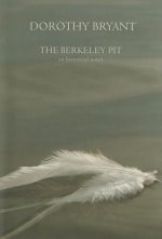 The Berkeley Pit: An Historical Novel