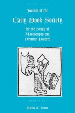 Journal of the Early Book Society for the Study of Manuscripts and Printing History