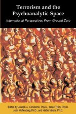 Terrorism and the Psychoanalytic Space: International Perspectives from Ground Zero