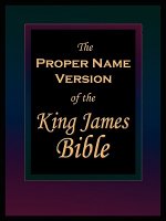 The Proper Name Version of the King James Bible