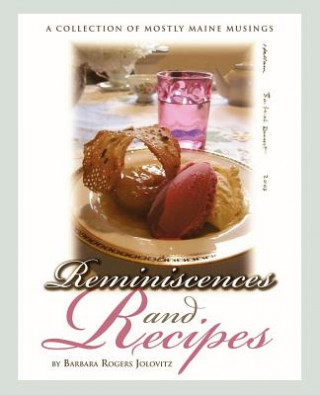 Reminiscences and Recipes