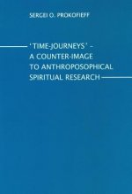 Time-Journeys: A Counter-Image to Anthroposophical Spiritual Research