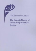 The Esoteric Nature of the Anthroposophical Society