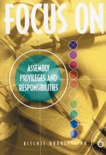 Focus on Assembly Privileges and Responsibilities