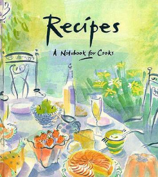 Recipes: A Notebook for Cooks
