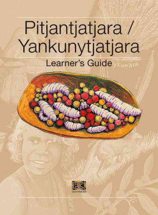 Pitjantjatjara/Yankunytjatjara Learner's Guide