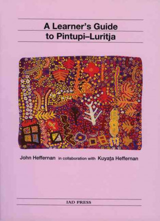 A Learner's Guide to Pintupi-Luritja