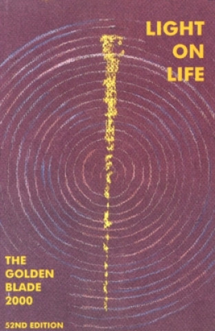 Light on Life: Golden Blade 2000