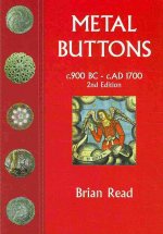 Metal Buttons: C.900 BC - C.1700 Ad