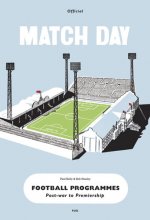 Match Day Football Programmes: Post-War to Premiership