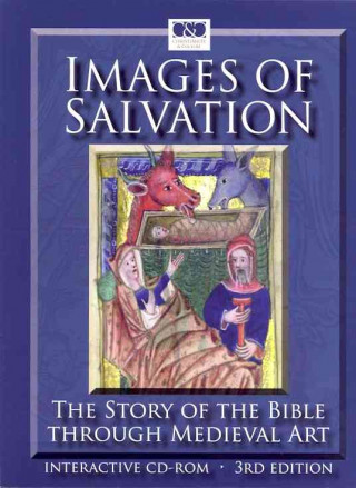 Images of Salvation: The Story of the Bible Through Medieval Art (New & Improved Third Edition)