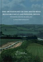Archaeology of the South-West Reinforcement Gas Pipeline, Devon