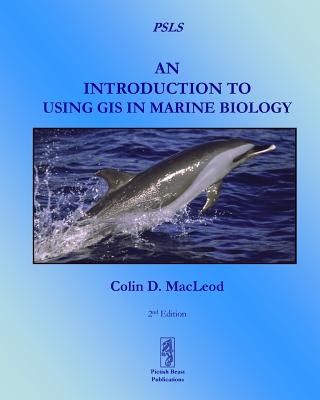 Introduction to Using GIS in Marine Biology