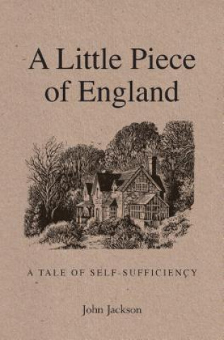 A Little Piece of England: A Tale of Self-Sufficiency