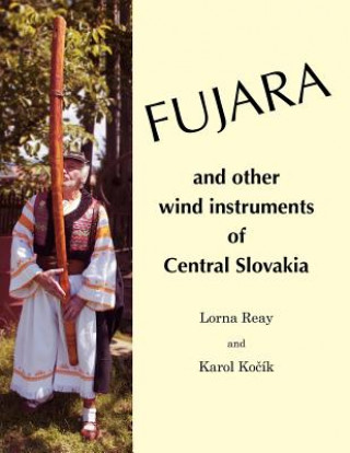 Fujara and Other Wind Instruments of Central Slovakia