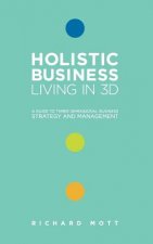Holistic Business: Living in 3D