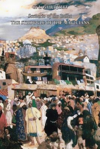 Struggle of the Magicians (G. I. Gurdjieff)(Kemény kötésű)