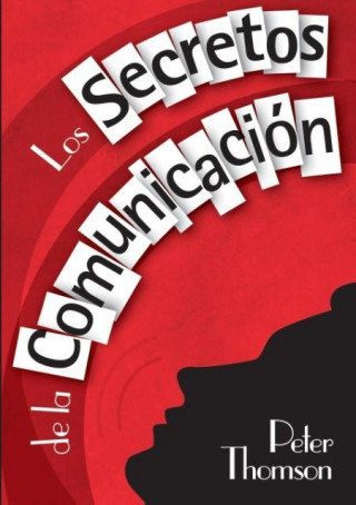 Los Secretos de La Comunicacion