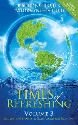 Times of Refreshing, Volume 3: Inspiration, Prayers, & God's Word for Each Day