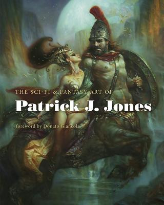 Sci-fi & Fantasy Art Of Patrick J. Jones