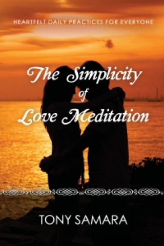 The Simplicity of Love Meditation