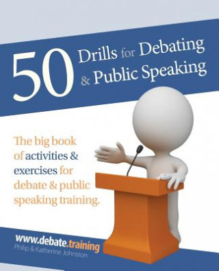 50 Drills for Debating & Public Speaking