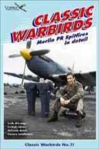 Merlin PR Spitfires PT 2: Classic Warbird Series No. 11