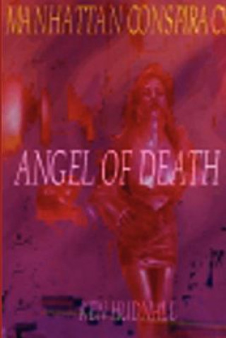 Manhattan Conspiracy: Angel of Death