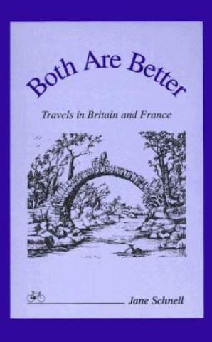 Both Are Better: Travels in Britain and France