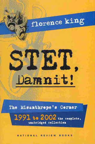 Stet, Damnit!: The Misanthrope's Corner: 1991 to 2002