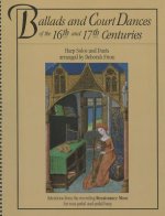 Ballads and Court Dances of the 16th and 17th Centuries: Harp Solos and Duets