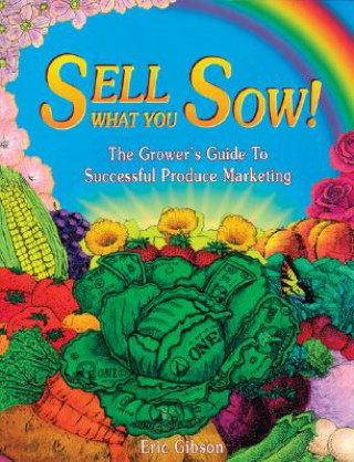 Sell What You Sow!