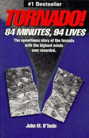 Tornado! 84 Minutes, 94 Lives