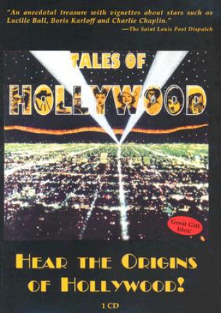Tales of Hollywood: Hear the Origins of Hollywood!